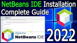 How to install NetBeans IDE on Windows 10/11 (64 bit) [ 2022 Update ] Complete Installation guide