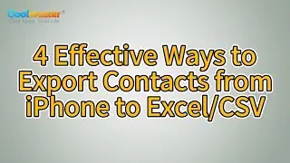 How to Export Contacts from iPhone to Excel/CSV in 4 Ways