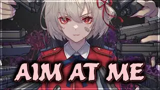 Nightcore - Aim At me (RIELL) - (Lyrics)