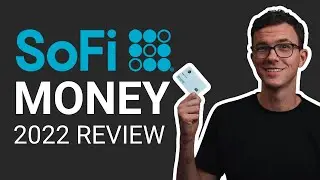 SoFi Money Review 2022 (My main bank for the last 2.5 years)