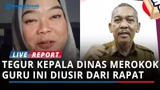 Viral Curahan Hati Guru di Kalsel yang Diusir setelah Tegur Kepala Dinas yang Merokok saat Rapat