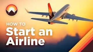 How to Start an Airline