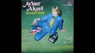 Aynur Aksel- Dön Artık (Orijinal Plak Kayıt)