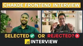 Best Javascript Interview for Freshers| Chakde Frontend Interview EP - 14