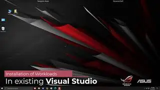Adding Workloads in Visual Studio | Installing Packages in already existing Visual Studio | By TheMR