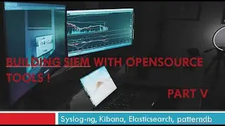 Building SIEM or the Log Server using Open Source Tools