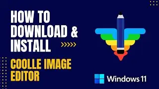 How to Download and Install Coolle Image Editor For Windows