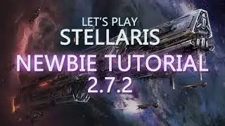 Lets Play Stellaris Newbie Tutorial 2.7 Episode 30