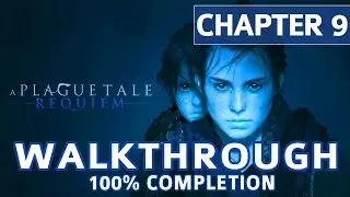 A Plague Tale Requiem Walkthrough: Chapter 9 Tales and Revelations - 100% Completion