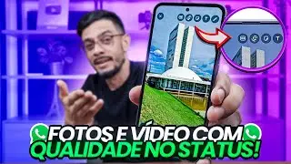 ✨NOVO!✨ FOTOS e VÍDEOS com QUALIDADE no STATUS do WHATSAPP - em BREVE!!!