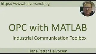 OPC with MATLAB using Industrial Communication Toolbox