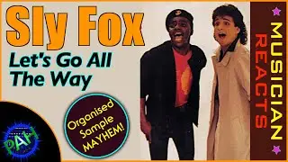 Sample Heaven - Sly Fox - Lets Go All The Way - Musician's REACTION - #slyfox  #reaction @SlyFoxVEVO