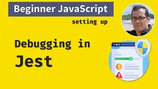 Beginner JavaScript: Setting up debugging in Jest (Unit Testing)