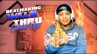 BEAT MAKING WALKTHRU COOKUP PT 2