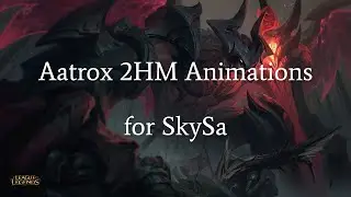 Skyrim Aatrox animation movest SkySa showcase