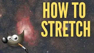 How To Stretch an Image - GIMP Astrophotography Tutorial