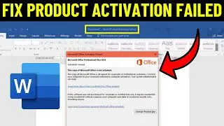 FIX PRODUCT ACTIVATION FAILED IN MICROSOFT WORD | HOW TO SOLVE MS WORD PRODUCT ACTIVATION FAILED