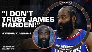 I DONT TRUST JAMES HARDEN 🗣️ Kendrick Perkins isnt sold on the new-look Clippers 😒 | First Take