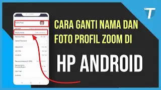 Cara Ganti Nama dan Foto Profil Zoom di HP Android Terbaru