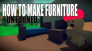 How to Build Furniture - Unturned Building Tutorial - Unturned 3.13.10.0