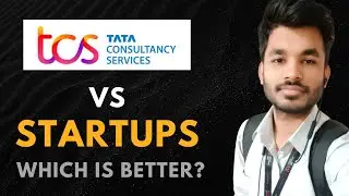 TCS vs Startups | MNC vs Startups | Which is better?