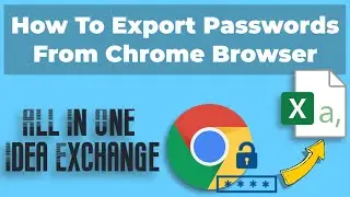 How To Export Passwords From Chrome Browser  🔥🔥🔥