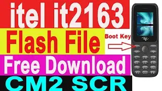 itel it2163 Flash File CM2 SCR File Free Download 100% ok file  Boot key By GSM JAFARABAD TEAM