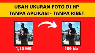 Cara Mengubah Ukuran Foto Menjadi 200 kb di Hp Tanpa Menggunakan Aplikasi Tambahan