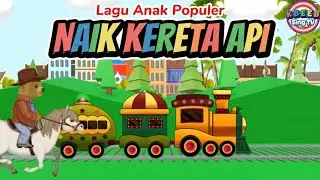 Lagu Anak Populer Naik Kereta Api - Belajar Angka #KBeeb #naikkeretaapi