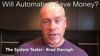 The System Tester - Will Test Automation Save Money