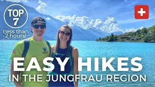 7 Easy Hikes in the Jungfrau Region | Hiking in Switzerland | Interlaken, Lauterbrunnen, Grindelwald