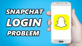 How to Fix Snapchat Login Problem (Android and IOS!)