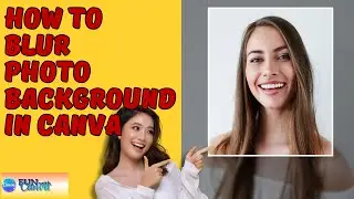 AMAZING - How to Blur Photo Background in Canva