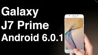 Android 6.0.1 Marshmallow for Galaxy J7 Prime SM-G610F - What's New