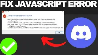 How To Fix Discord Error A JavaScript - Error Occurred in the Main Process On Windows