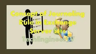 Concept of Journaling Rule in Exchange Server 2010