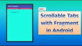 Scrollable Tabs with Fragment in Android,part-1,#74