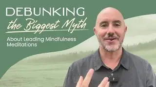 Debunking the Biggest Myth in Mindfulness Meditation: Stop Forcing Feelings and Be Present