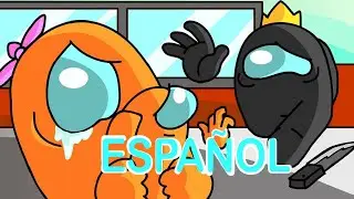 AMONG US Y LA TRISTE VIDA DE UN IMPOSTOR - ANIMACION ESPAÑOL