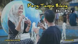 HILANG TANPA BILANG - SHORT STORY ( Film Pendek Baper)