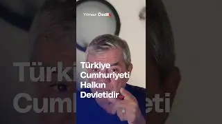 Türkiye Cumhuriyeti Halkın Devletidir... - Yılmaz Özdil