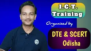 ICT. TRAINING at DTE & SCERT, Odisha 1st Phase Ep -01@SaratSeth#diet, #scert, #icttraining