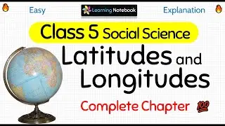 Class 5 Social Science Latitude and Longitude