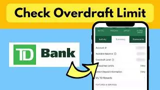 Find TD Account Overdraft Limit TD App | View Overdraft Limit TD Bank App | TD Overdraft Balance