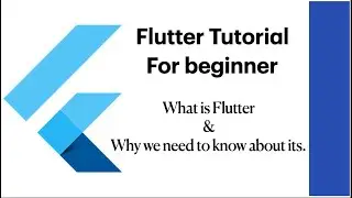 Flutter Tutorials: Basic Flutter, What is Flutter and Why we need to know about its.