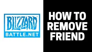 How to Remove Friend from Battle net