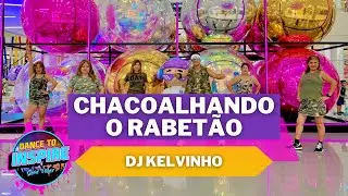 MC Poneis e DJ Kelvinho - Chacoalhando o Rabetão l Dance Fitness l Dance To Inspire Crew