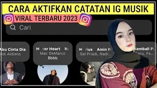 Cara Mengaktifkan Catatan Ig Musik Viral Terbaru 2023!!! Fitur Terbaru Instagram Catatan Ig Musik