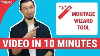 How to make video in 10 minutes (Montage Wizard tool)