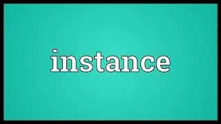 Instance Meaning